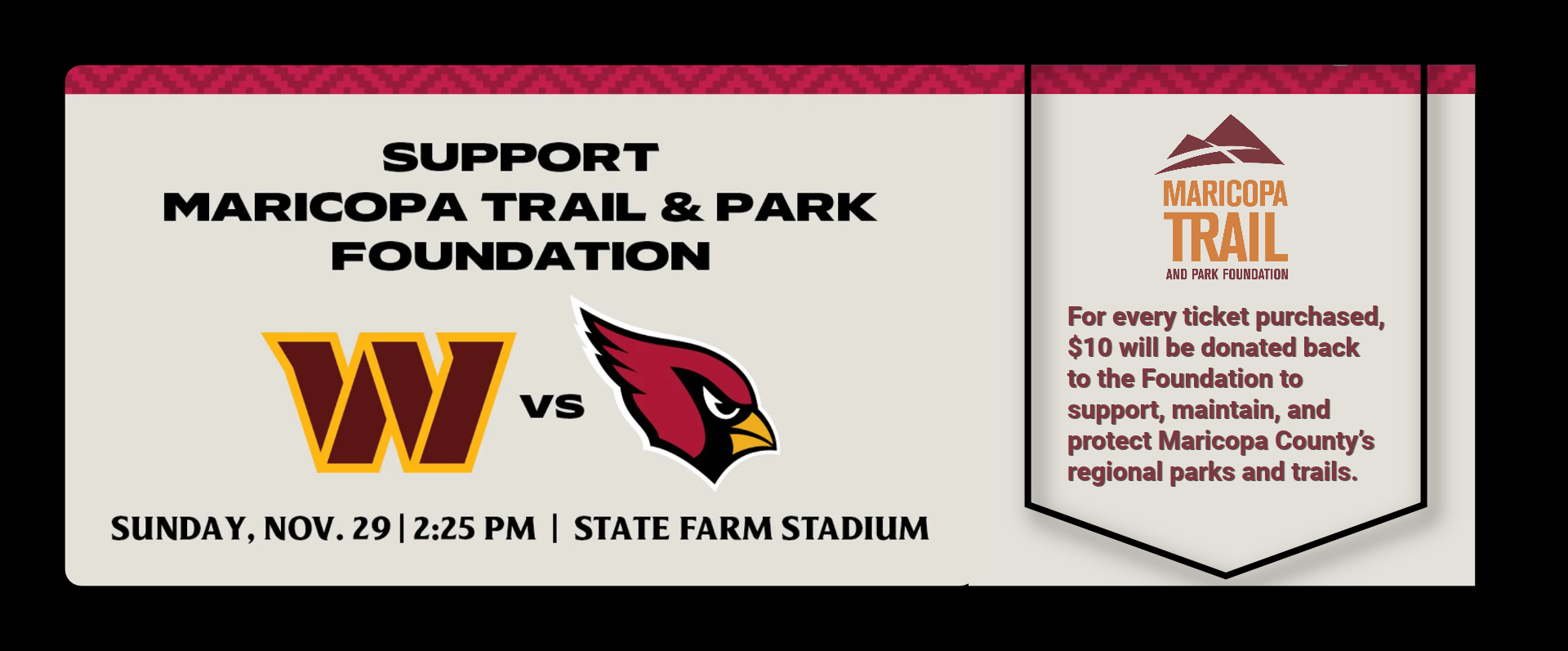 Website banner promoting the Maricopa Trail + Park Foundation fundraiser featuring the Arizona Cardinals vs. Washington Commanders on Sunday, November 29, at 2:25 p.m. at State Farm Stadium. Team logos appear beside the Foundation's logo and a message sta