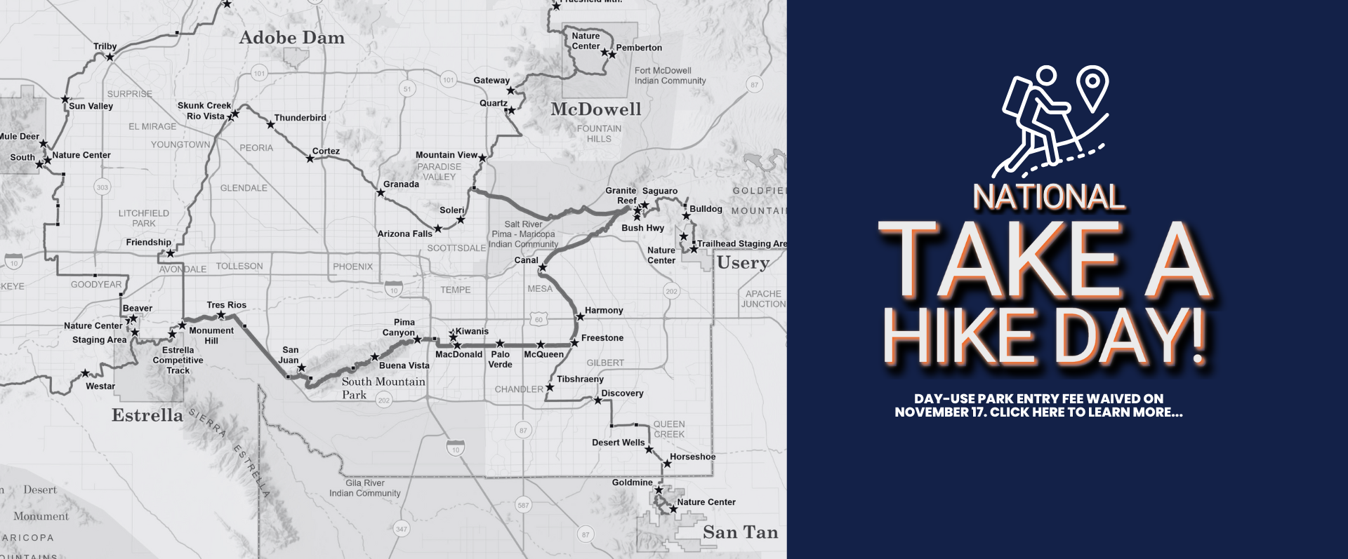 A black and white map of the Maricopa Trail on the left side of the screen and a blue box with a hiker icon and National Take a Hike Day-November 17-Free day-use entry.
