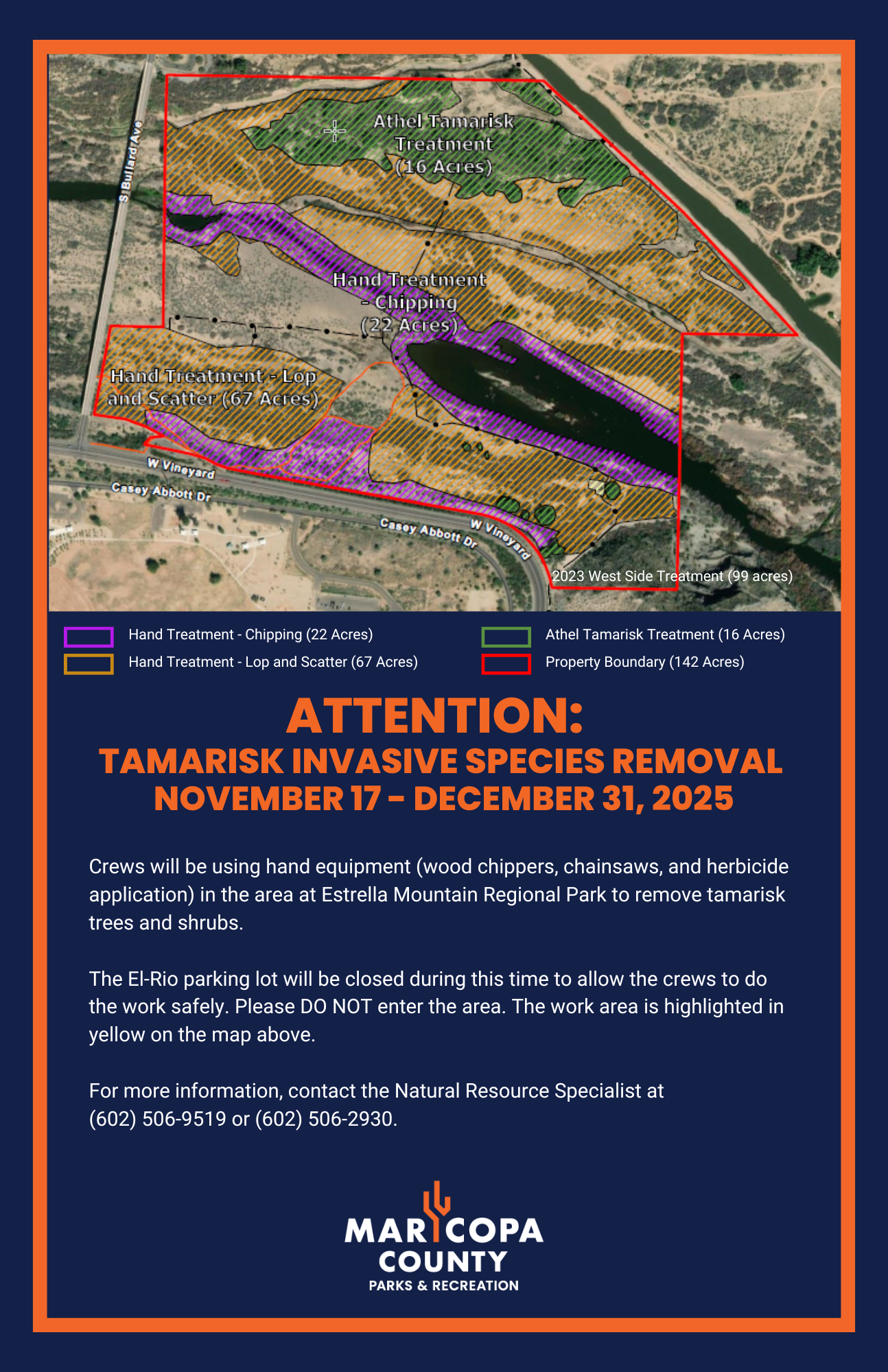 Crews will be using hand equipment (wood chippers, chainsaws, and herbicide application) in the area at Estrella Mountain Regional Park to remove tamarisk trees and shrubs.