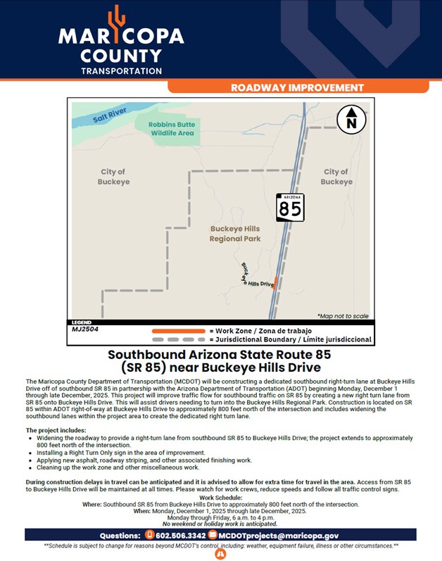 December 2025 Roadway Improvements Southbound Arizona State Route 85 near Buckeye Hills Drive. Call 602.506.3342 for more information.